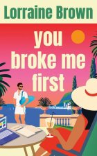 You Broke Me First