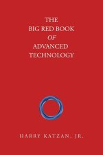 The Big Red Book of Advanced Technology