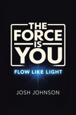 The Force is You