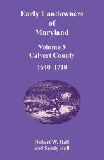 Early Landowners of Maryland, Volume 3
