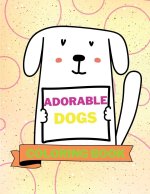 Adorable Dogs Coloring Book