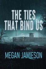 The Ties That Bind Us