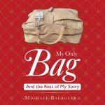 My Only Bag