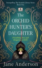 The Orchid Hunter's Daughter