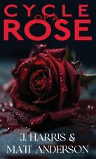Cycle of a Rose