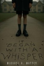 It Began with a Whisper