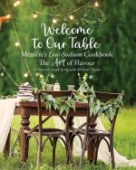 Welcome to Our Table Ménière's Low-Sodium Cookbook