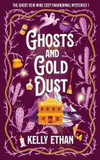Ghosts and Gold Dust