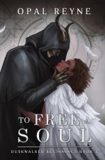 To Free a Soul