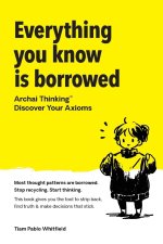 Everything You Know Is Borrowed