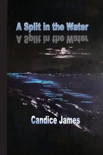A Split in the Water