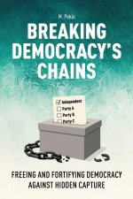 Breaking Democracy's Chains