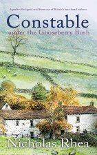 CONSTABLE UNDER THE GOOSEBERRY BUSH a perfect feel-good read from one of Britain's best-loved authors