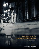Introduction to Cinematic Storytelling