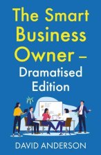 Smart Business Owner – Dramatised Edition