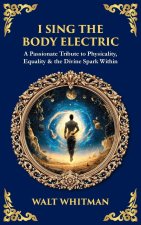 I Sing the Body Electric