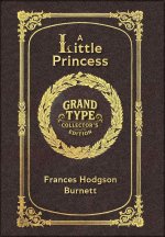 Large Print - A Little Princess - Grand Type Collector's Edition - Matte Hardcover with Dust Jacket
