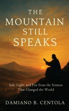 The Mountain Still Speaks