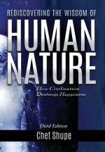 Rediscovering the Wisdom of Human Nature