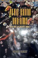 Zero-Point Dreams
