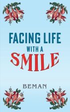 Facing Life with A Smile