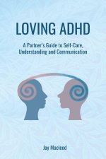 Loving ADHD