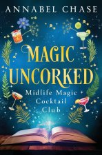 Magic Uncorked