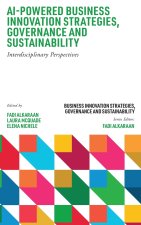 AI-Powered Business Innovation Strategies, Governance and Sustainability