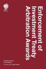 Enforcement of Investment Treaty Arbitration Awards, Third Edition