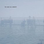 We Are All Adrift