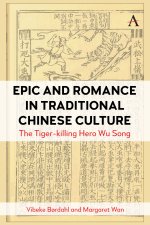 Epic and Romance in Traditional Chinese Culture