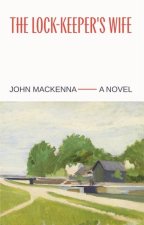 The Lock-Keeper's Wife