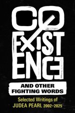 Coexistence and Other Fighting Words