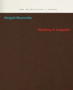 Abigail Reynolds - Walking A Cappella