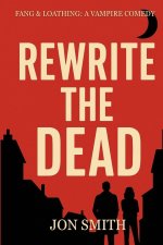 Rewrite the Dead