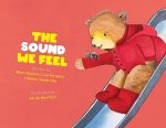 The Sound We Feel