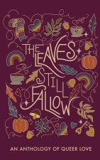 The Leaves Still Fallow