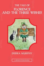 The Tale of Florence and the Three Wishes