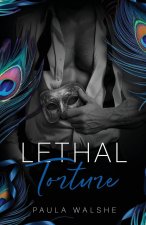 Lethal Torture