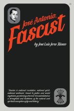 José Antonio, Fascist