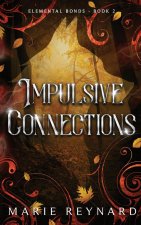 Impulsive Connections