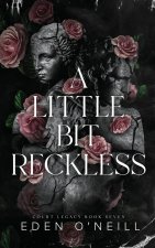 A Little Bit Reckless