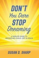 Don't You Dare Stop Dreaming