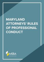 The Maryland Attorneys' Rules of Professional Conduct