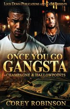 Once You Go Gangsta
