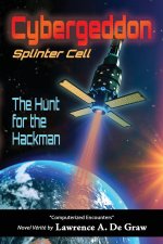 Cybergeddon, Splinter Cell - The Hunt for the Hackman