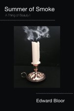 Summer of Smoke