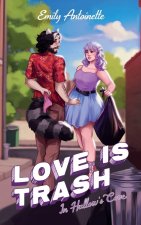 Love is Trash in Hallow's Cove