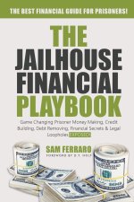 The Jailhouse Financial Playbook