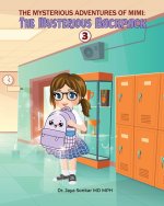 The Mysterious adventures of Mimi The Mysterious Backpack